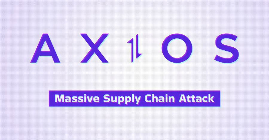 Axios Supply Chain Attack Pushes Cross-Platform RAT via Compromised npm Account