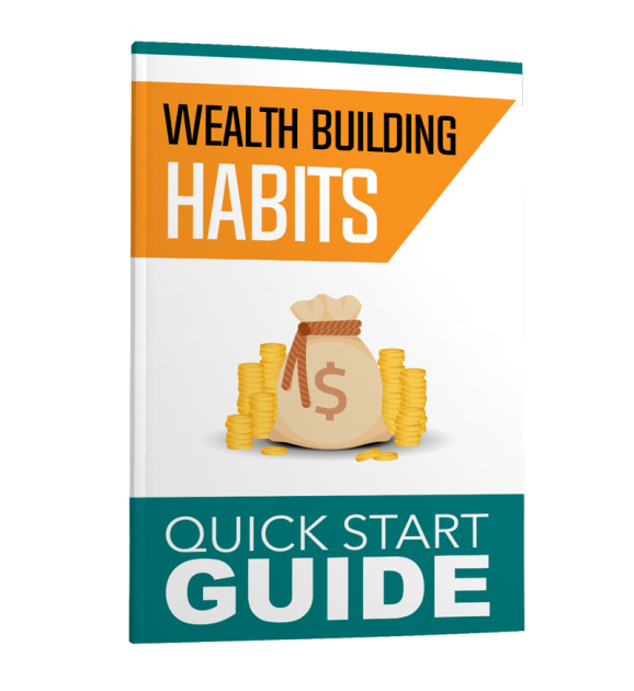 Wealth Building Habits - Quick Start Guide