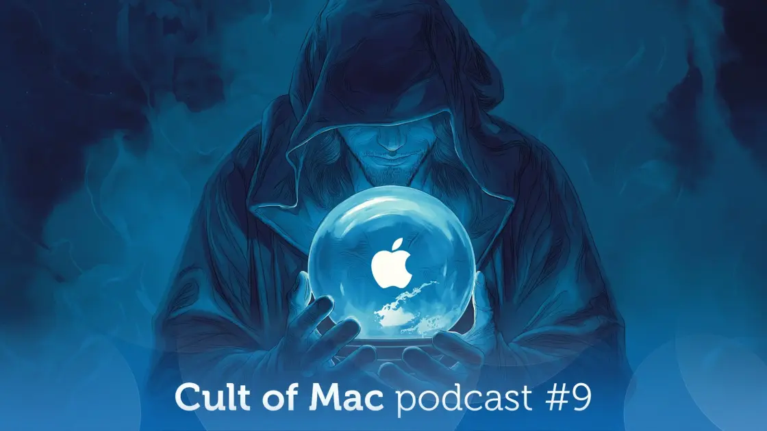 Predictions for next week’s ‘special Apple Experience’ [Cult of Mac podcast No. 9]