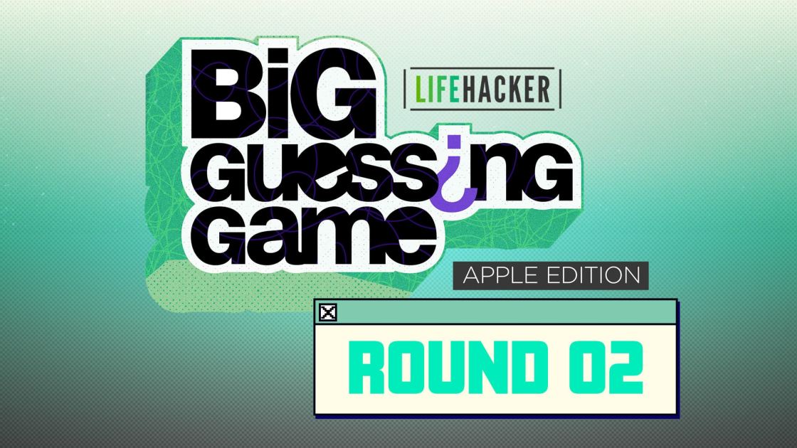 Lifehacker's Big Guessing Game Is in Its Second Round