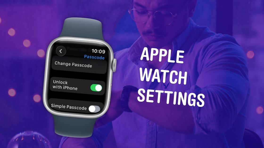 10 Apple Watch settings everyone should change