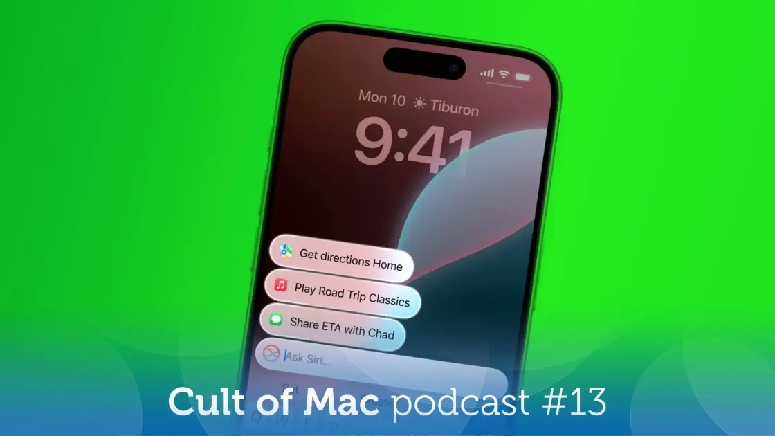 Apple has serious plans for Siri! [Cult of Mac podcast No. 13]