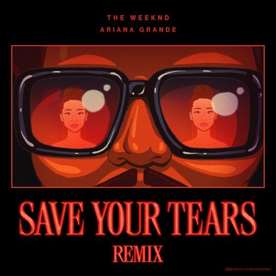 The Number Ones: The Weeknd & Ariana Grande’s “Save Your Tears (Remix)”