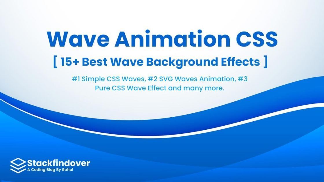 Wave Animation CSS [ 15+ Best Wave Background Effects ]