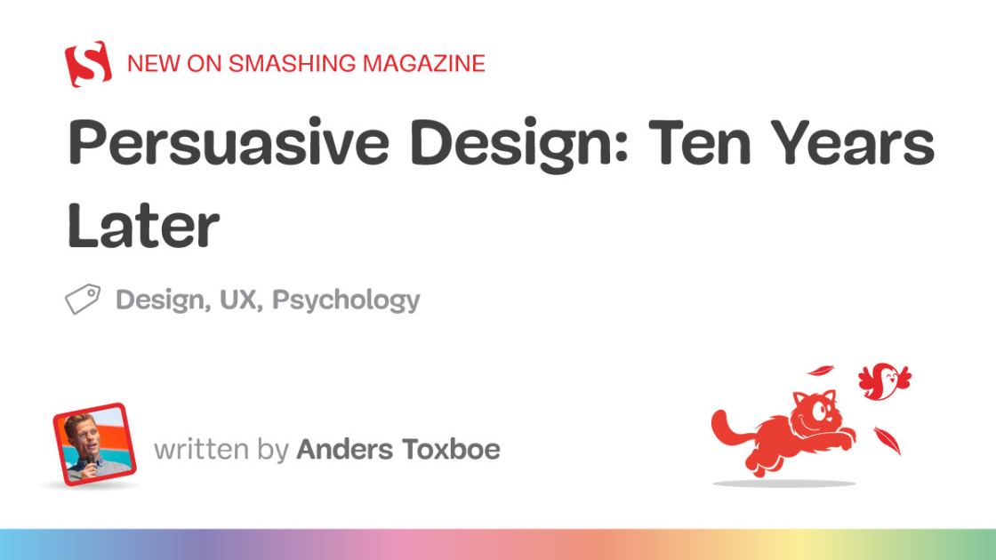 Persuasive Design: Ten Years Later