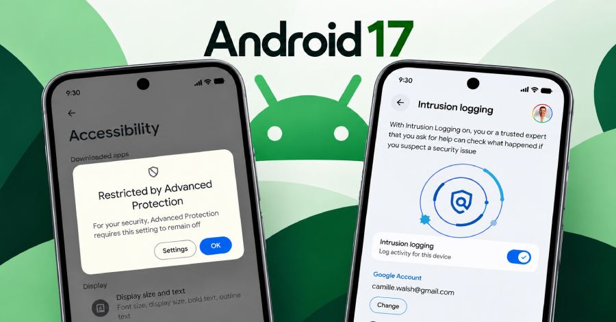 Android 17 Advanced Protection Locks Accessibility Services to Verified Accessibility Tools