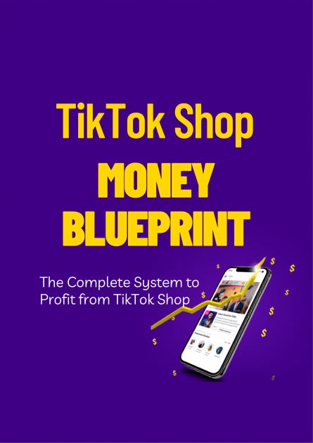 TikTok Shop Money Blueprint