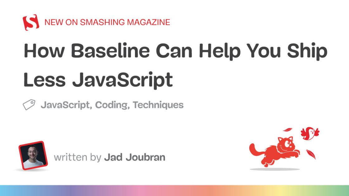 How Baseline Can Help You Ship Less JavaScript