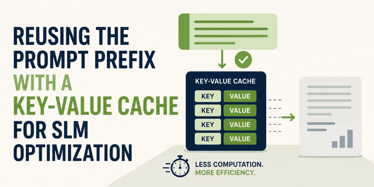 Reusing the Prompt Prefix with a Key-Value Cache for SLM Optimization