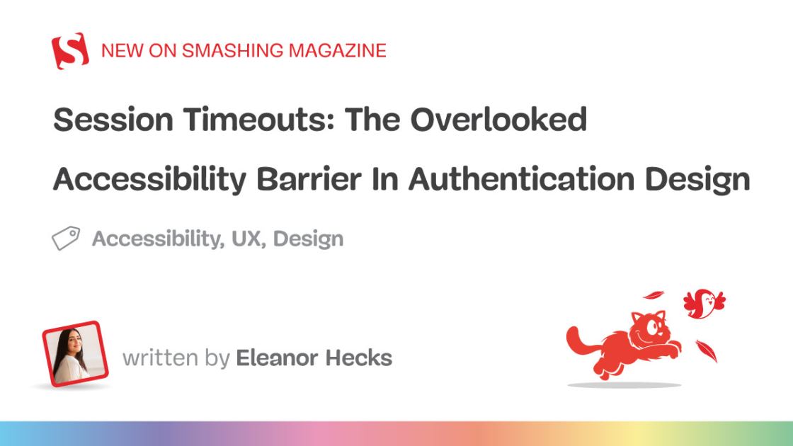Session Timeouts: The Overlooked Accessibility Barrier In Authentication Design